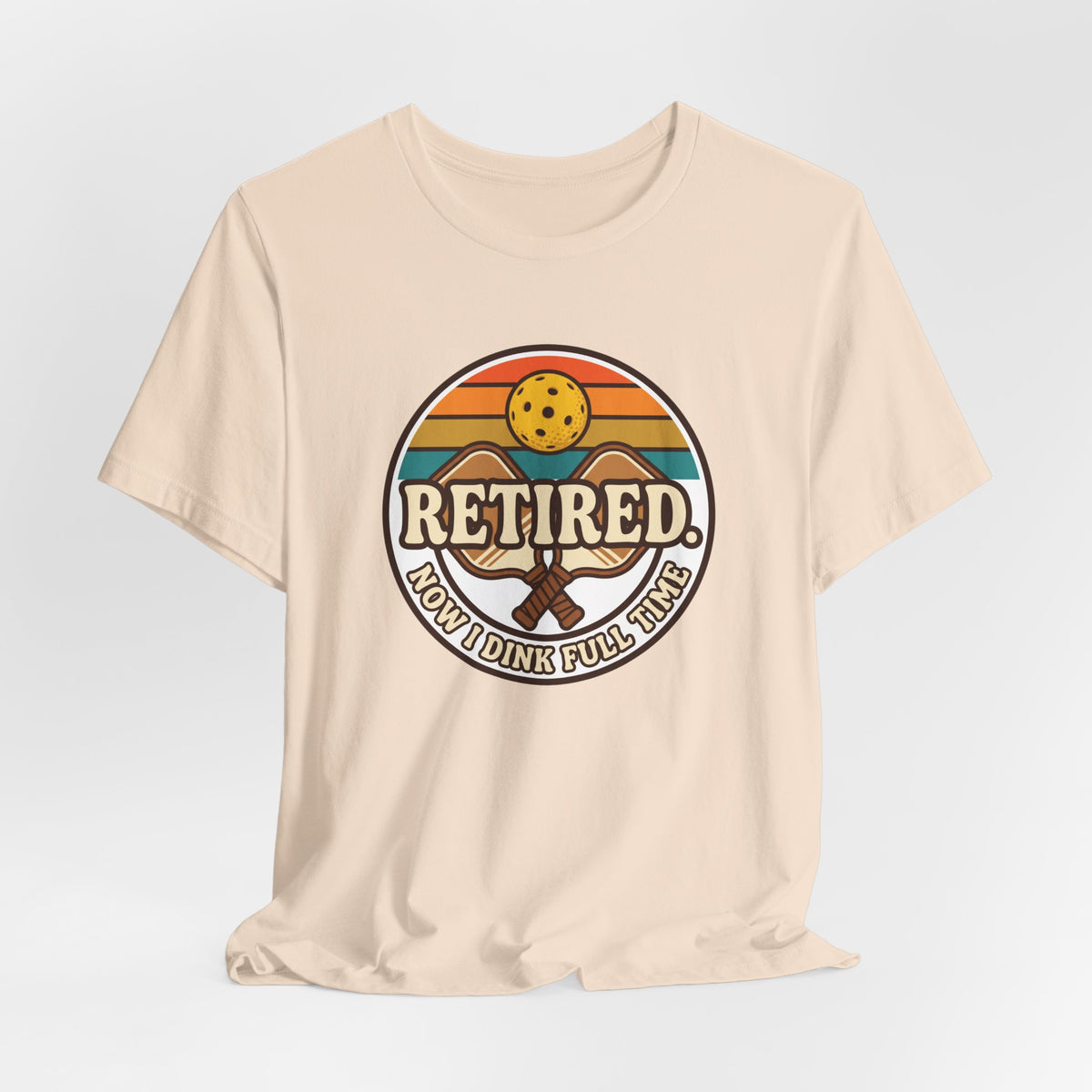 Retired Now I Dink Full Time Pickleball Shirt, Retro Sunset Badge Tee, Funny Pickleball Retirement Gift for Players