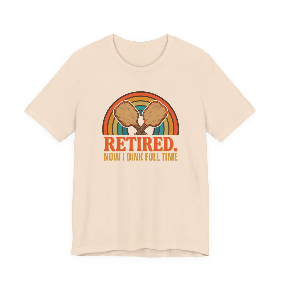 Retired Now I Dink Full Time Pickleball Shirt, Retro Rainbow Retirement Tee, Funny Pickleball Retirement Gift