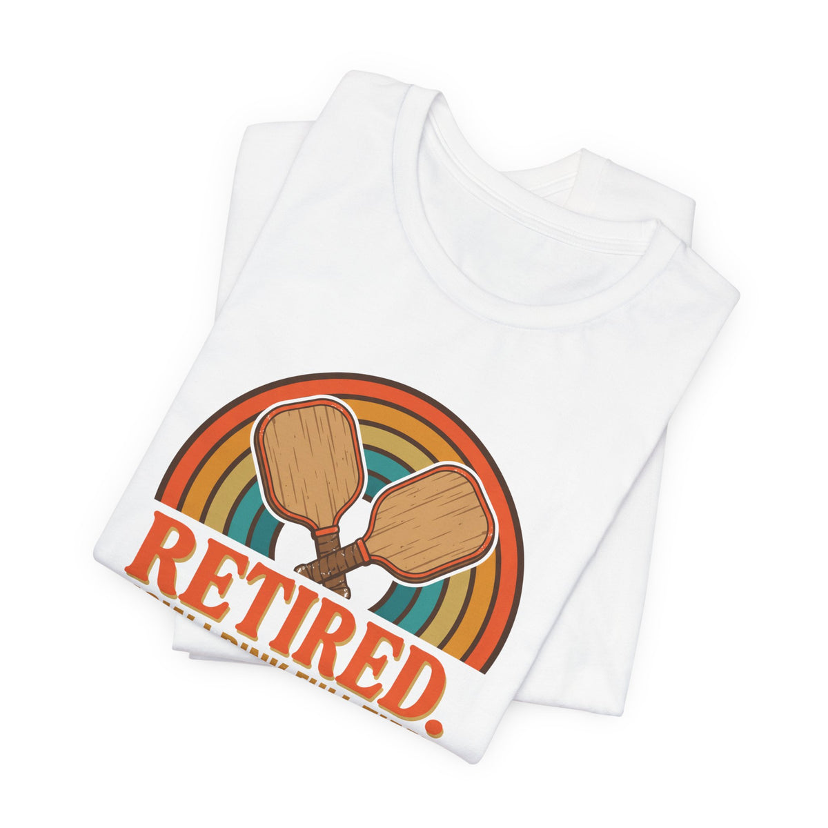 Retired Now I Dink Full Time Pickleball Shirt, Retro Rainbow Retirement Tee, Funny Pickleball Retirement Gift
